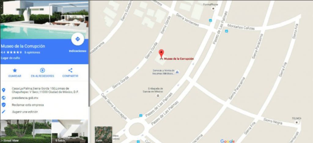 'Casa blanca' se convierte en Museo de la Corrupción en Google Maps