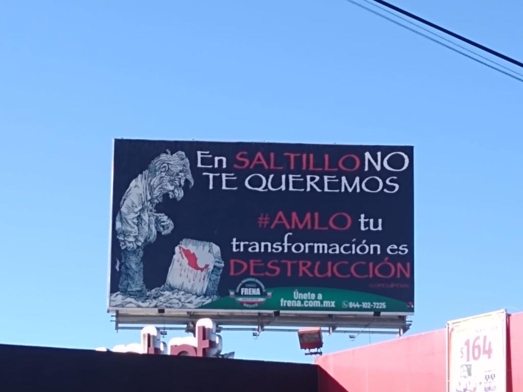 'AMLO en Saltillo no te queremos', dice en espectacular